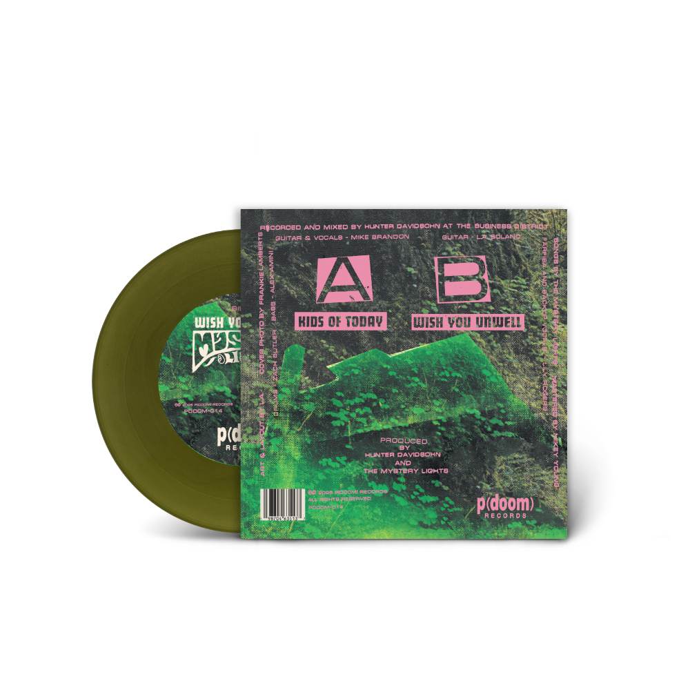 Kids of Today b/w Wish You Unwell 7” vinyl